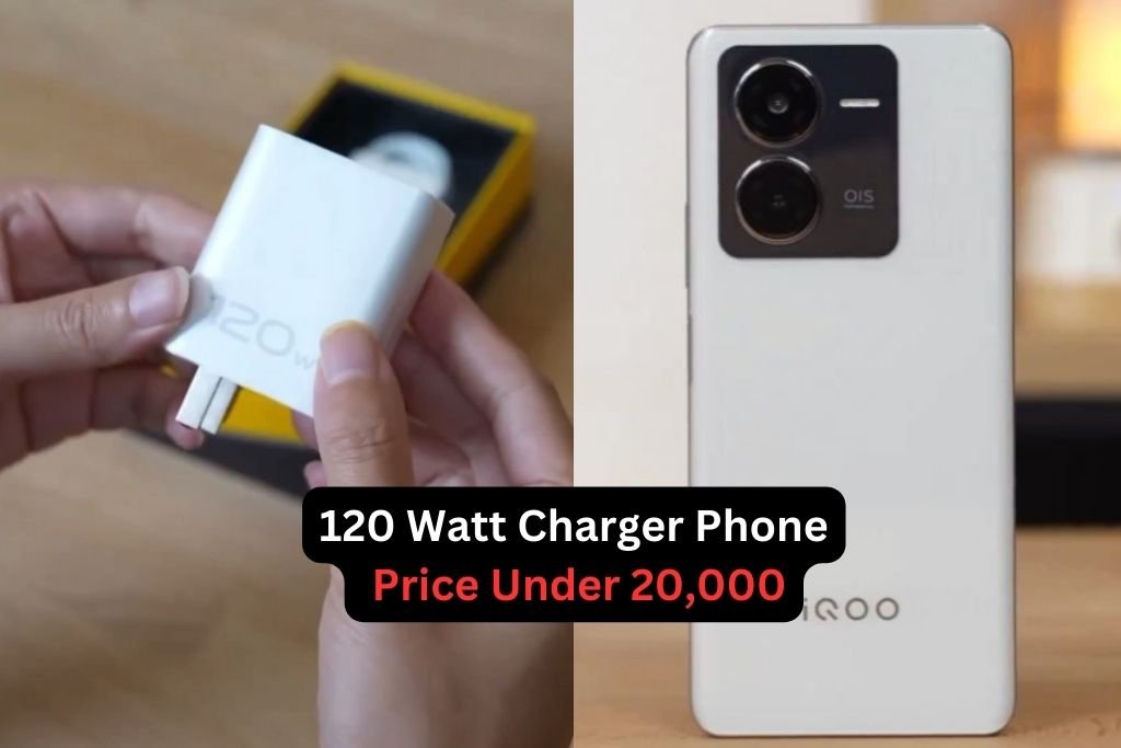 120 Watt Charger Phone Price Under 20,000