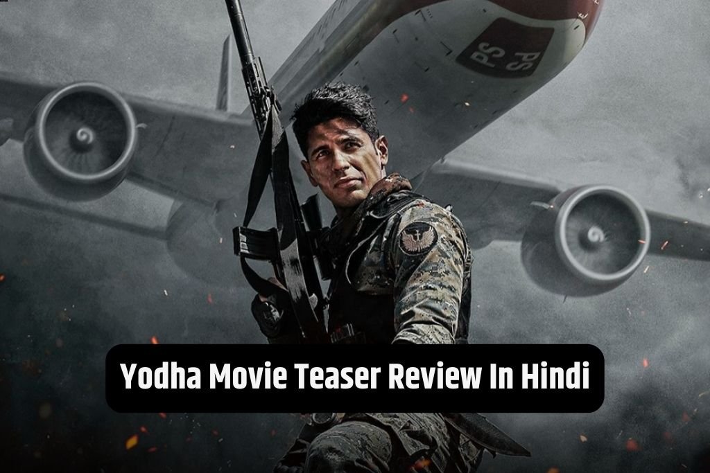 Yodha Movie Teaser Review In Hindi 